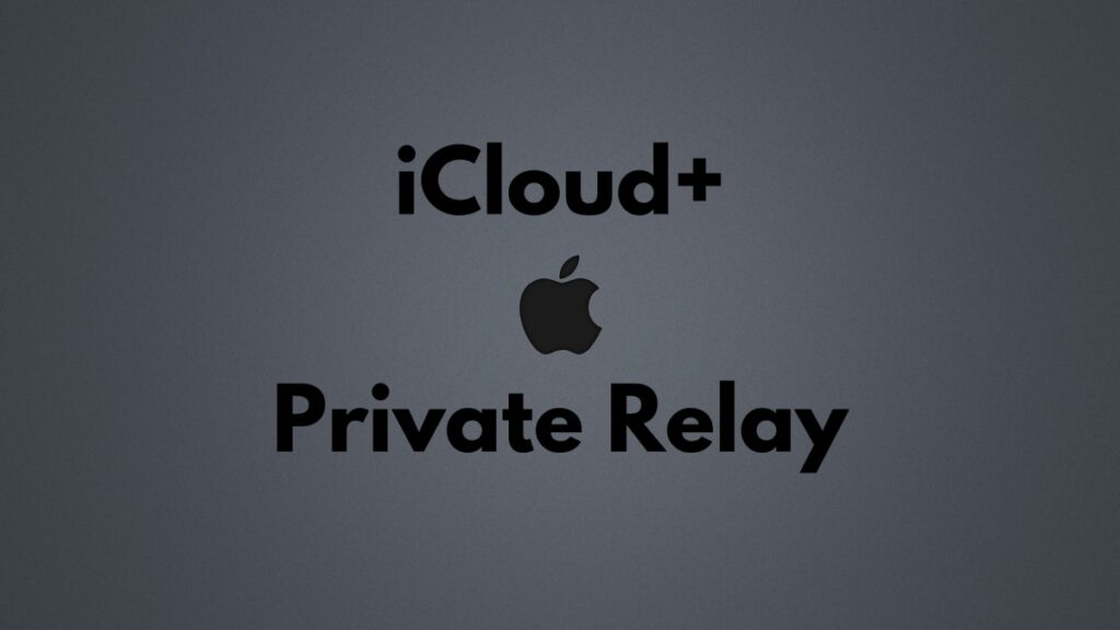 ¿Qué es Apple Relay y cómo se compara con una VPN? 6